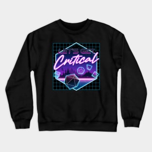 Rollplay Guild: Let's Get Critical Crewneck Sweatshirt